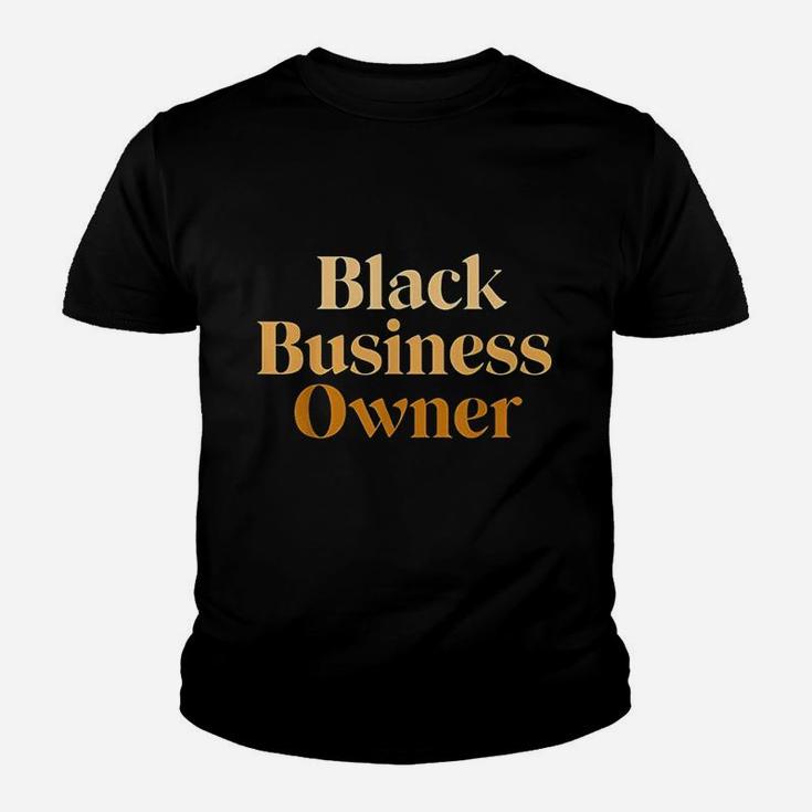 Black Business Owner For Women Entrepreneur Ceo Youth T-shirt