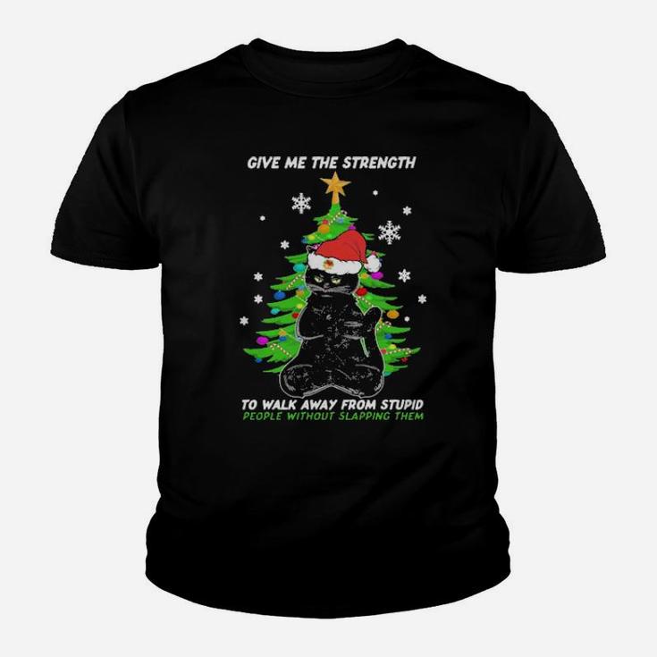 Black Cat Santa Give Me The Strength To Walk Away From Stupid People Youth T-shirt