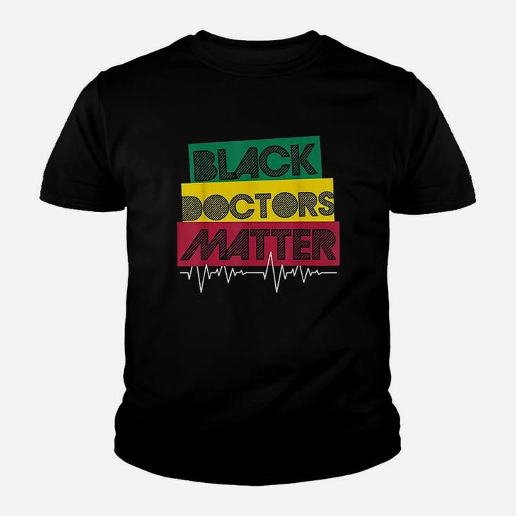 Black Doctors Matter Black History Month Black Pride Youth T-shirt