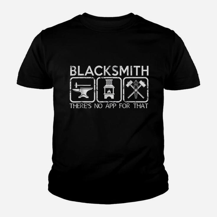 Blacksmith There's No App For That Youth T-shirt