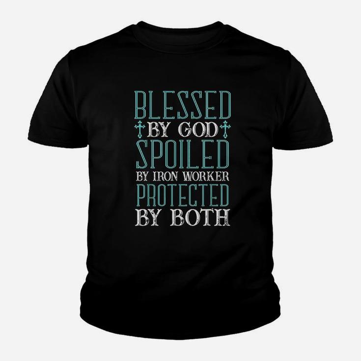 Blessed By God Spoiled By Iron Worker Protected By Both Youth T-shirt