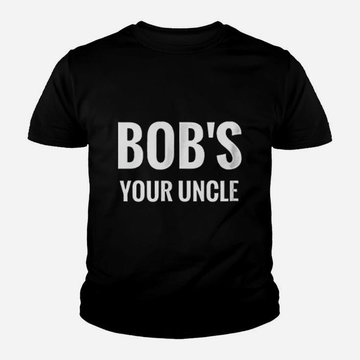 Bobs Your Uncle Youth T-shirt