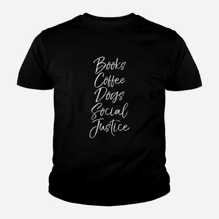 Books Coffee Dogs Social Justice Youth T-shirt