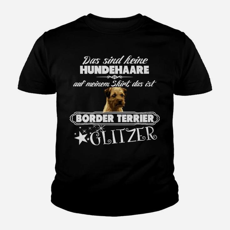 Border Terrier Glitzer-Haar Spruch Kinder Tshirt für Hundefreunde