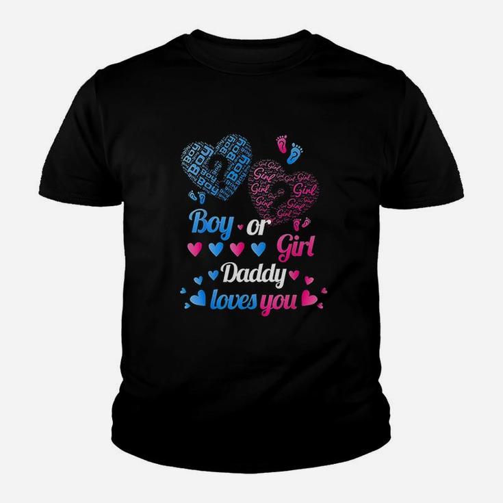 Boy Or Girl Daddy Loves You Youth T-shirt