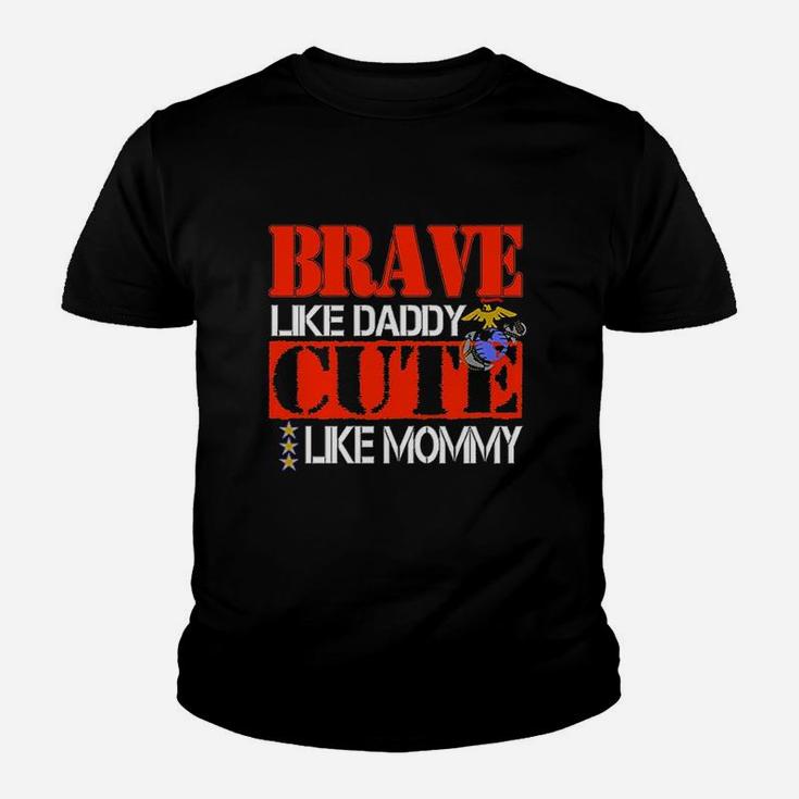 Brave Like Daddy Cute Like Mommy Youth T-shirt