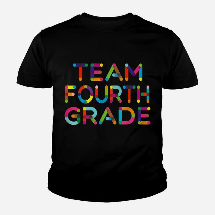 Bright Fourth Grade Team Tshirt Teacher Tshirts Fourth Grade Youth T-shirt