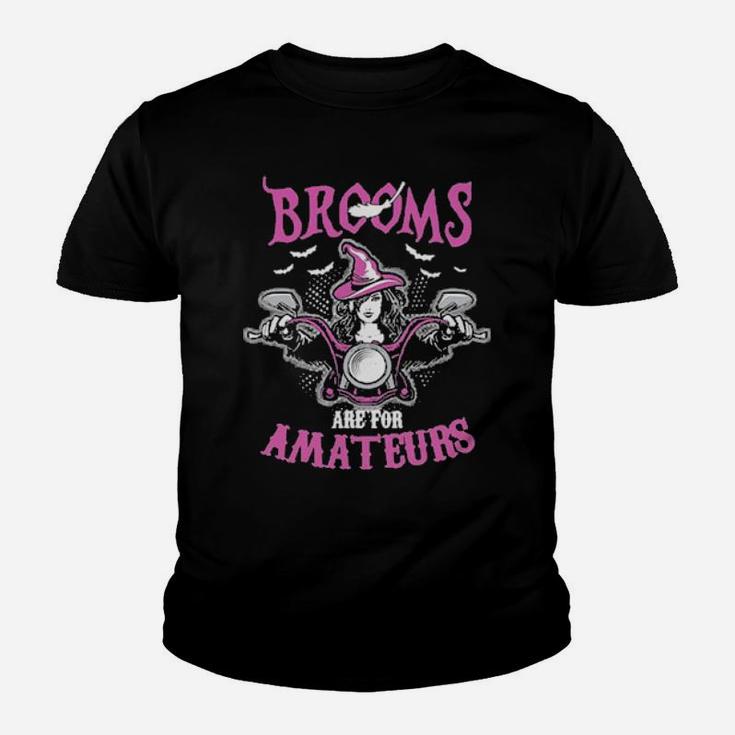 Brooms Are For Amateurs Youth T-shirt
