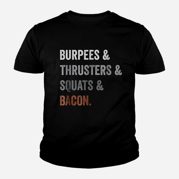 Burpees Thrusters Squats   Bacon Gym Funny Gift Youth T-shirt