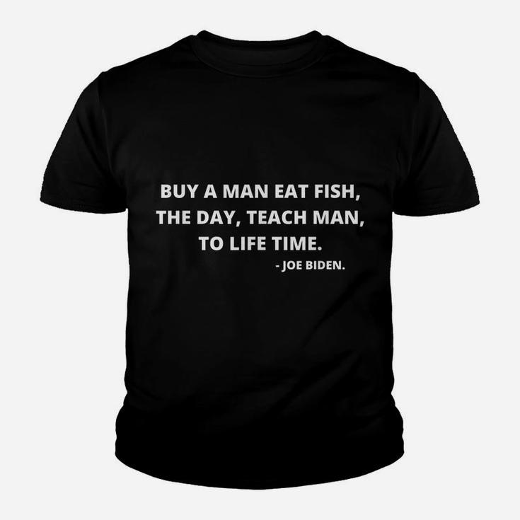Buy A Man Eat Fish Funny Quote Youth T-shirt