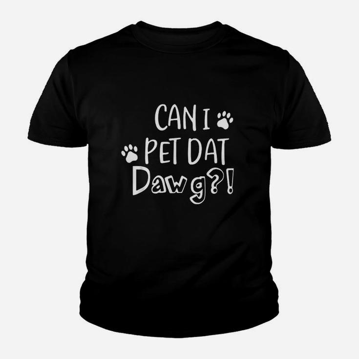 Can I Pet Dat Dawg Youth T-shirt