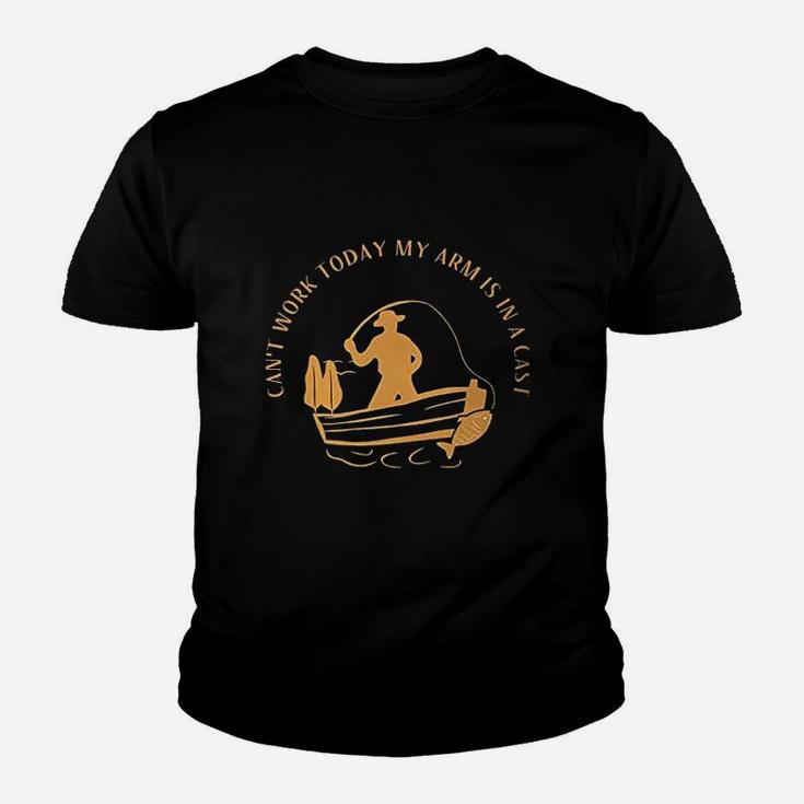 Cant Work Today My Arm Is In A Cast Funny Fisherrman Fishing Men Cotton Youth T-shirt