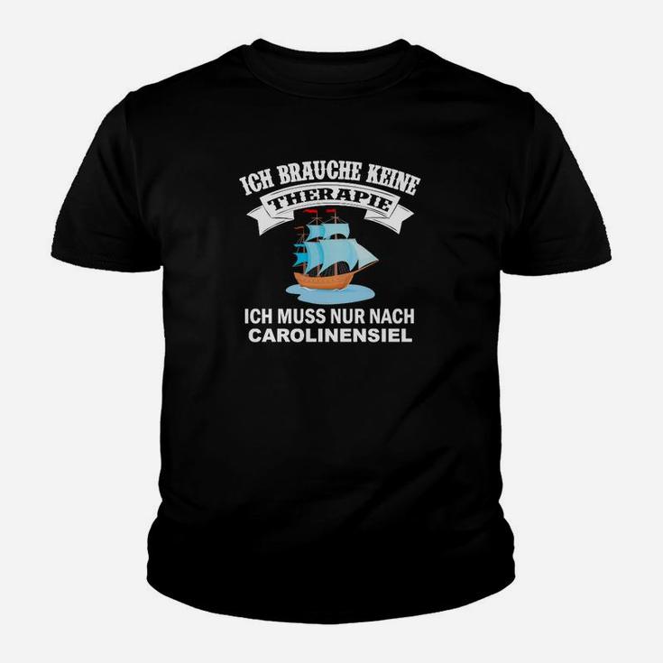 Carolinensiel-Therapie Lustiges Kinder Tshirt für Urlauber & Fans