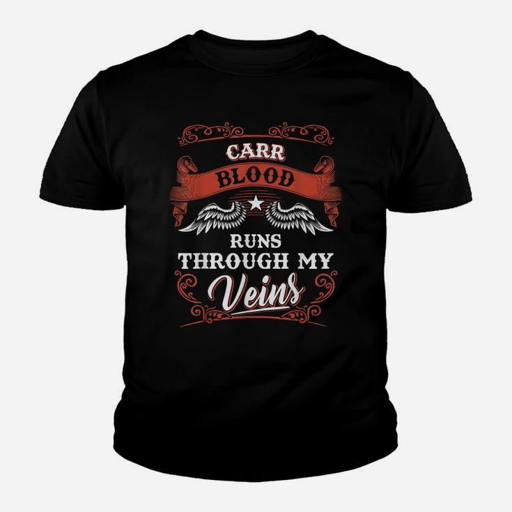 Carr Blood Runs Through My Veins Shirt 1K2d Youth T-shirt