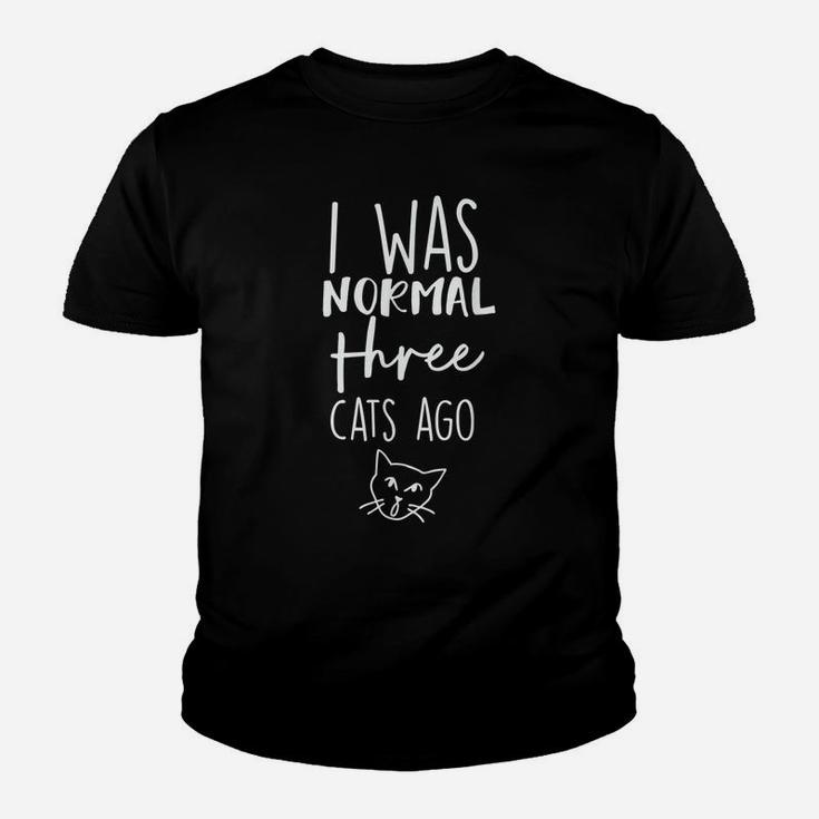Cat I Was Normal 3 Cats Ago Youth T-shirt