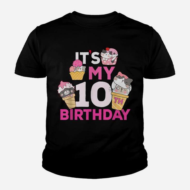 Cat Ice Cream Its My 10Th Birthday 10 Year Old Gifts Shirt Youth T-shirt