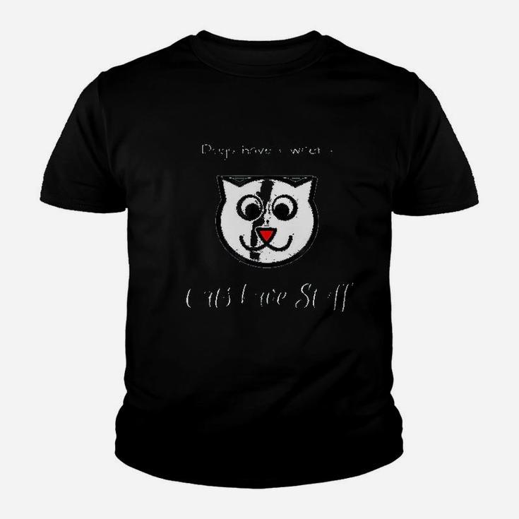 Cats Have Staff Dogs Have Owners Youth T-shirt