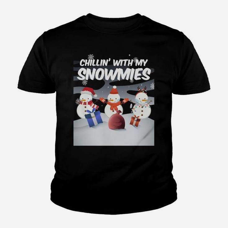 Chillin' With My Snowmie's Christmas Xmas Snowman Sweatshirt Youth T-shirt