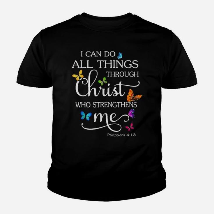 Christian I Can Do All Things Through Christ Who Strenghthens Me Butterflies Youth T-shirt