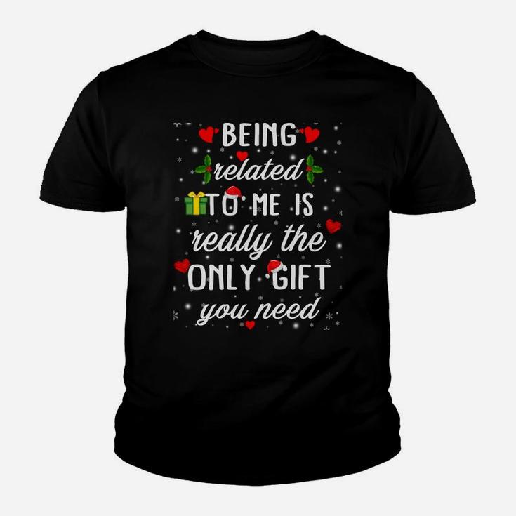 Christmas Being Related To Me Funny Family Pajamas Xmas Youth T-shirt
