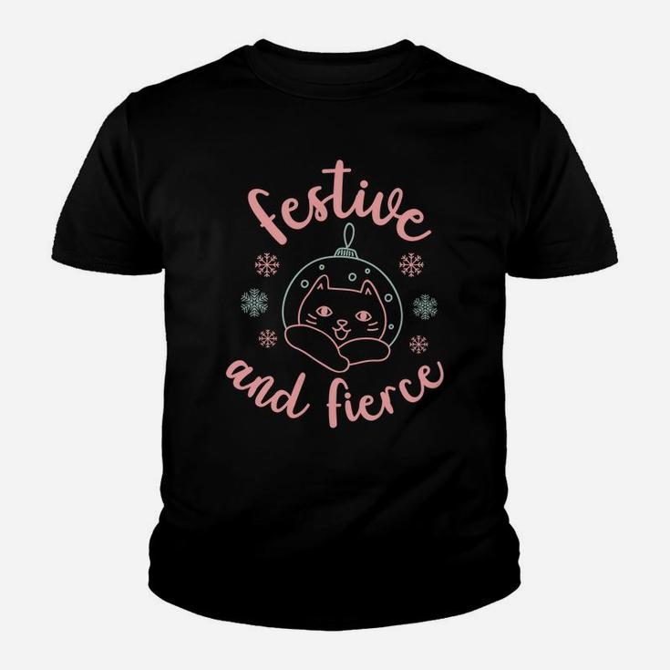 Christmas Kitty Festive And Fierce For Cat Lovers Sweatshirt Youth T-shirt