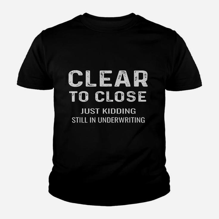 Clear To Close Youth T-shirt