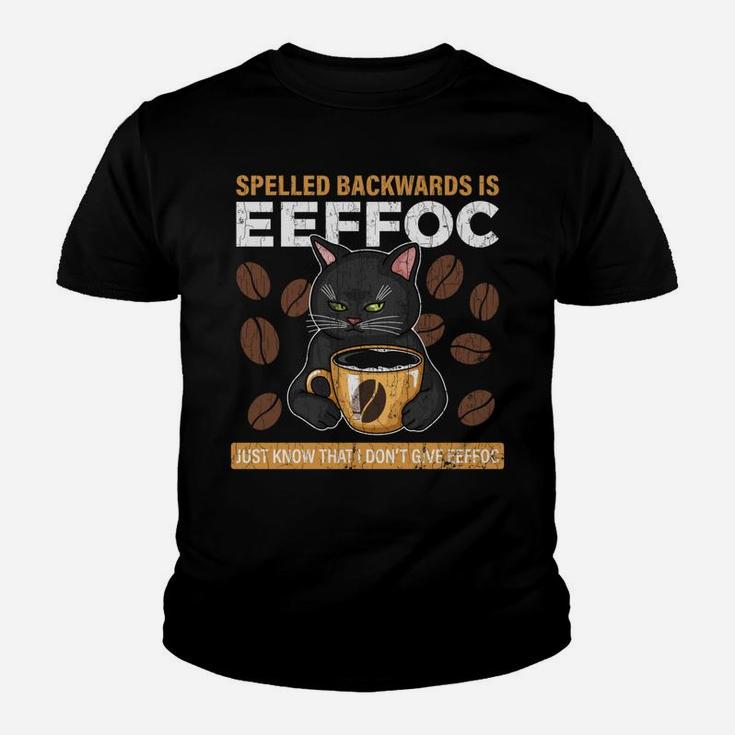 Coffee Spelled Backwards Is Eeffoc Apparel Funny Coffee Gift Youth T-shirt