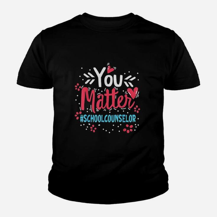 Counselor Week You Matter Counseling Teacher Youth T-shirt