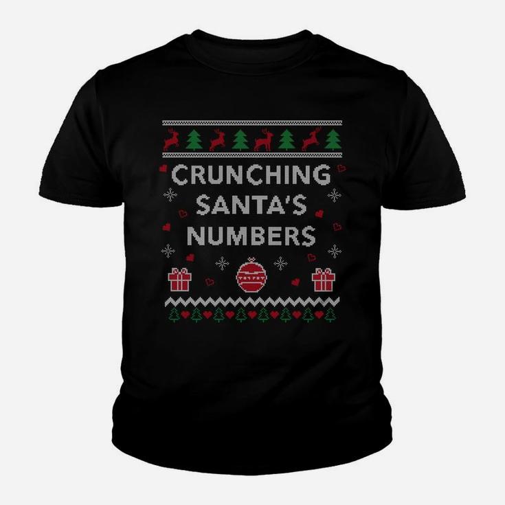Crunching Santas Numbers Accountant Xmas Gift Ugly Christmas Sweatshirt Youth T-shirt