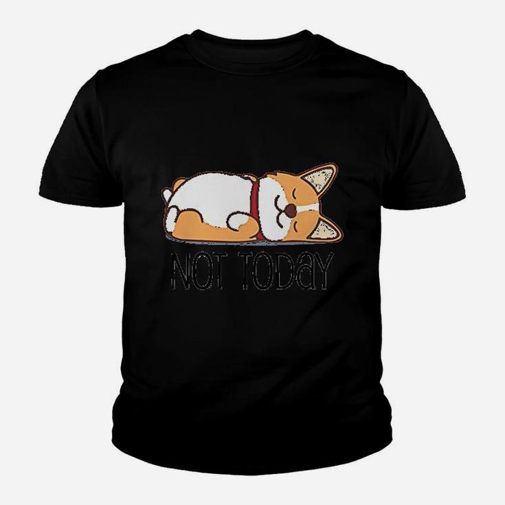 Cute Corgi Gift Funny Dog Lover Not Today Lazy Animal Youth T-shirt