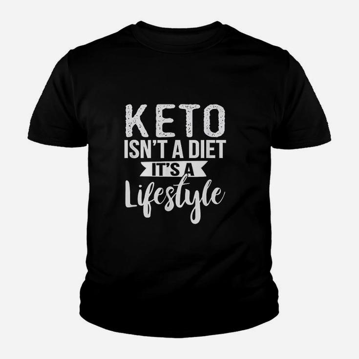 Cute Keto Isnt A Diet Its A Lifestyle Keto Youth T-shirt