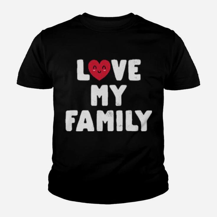 Cute Love My Family Valentines Day Youth T-shirt