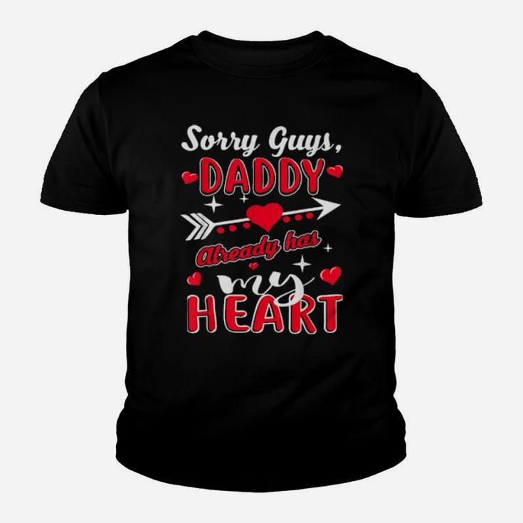 Cute Valentine's Sorry Guys Daddy Already Has My Heart Youth T-shirt
