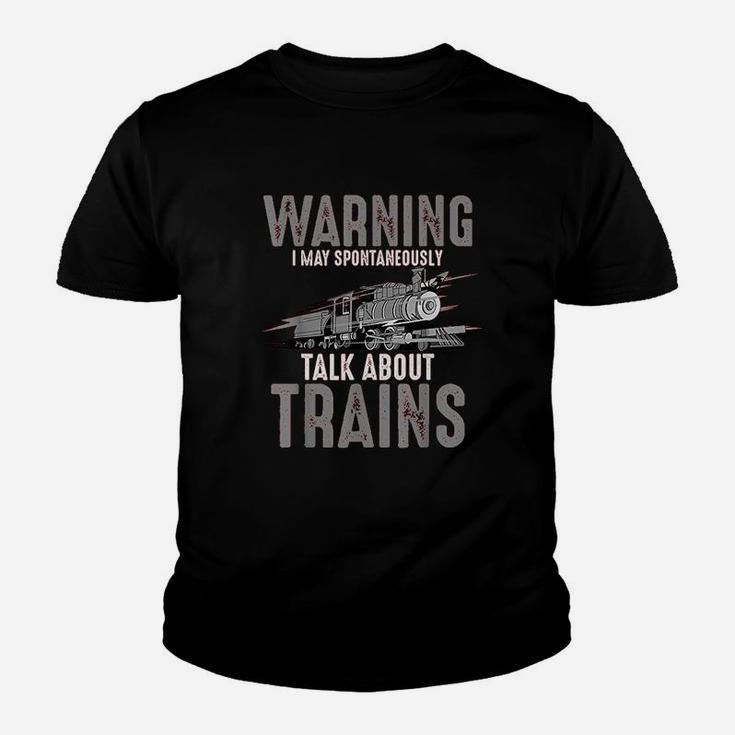 Cute Warning May Spontaneously Talk About Trains Youth T-shirt