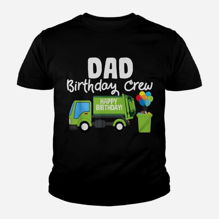 Dad Birthday Crew Garbage Truck Birthday Party Youth T-shirt