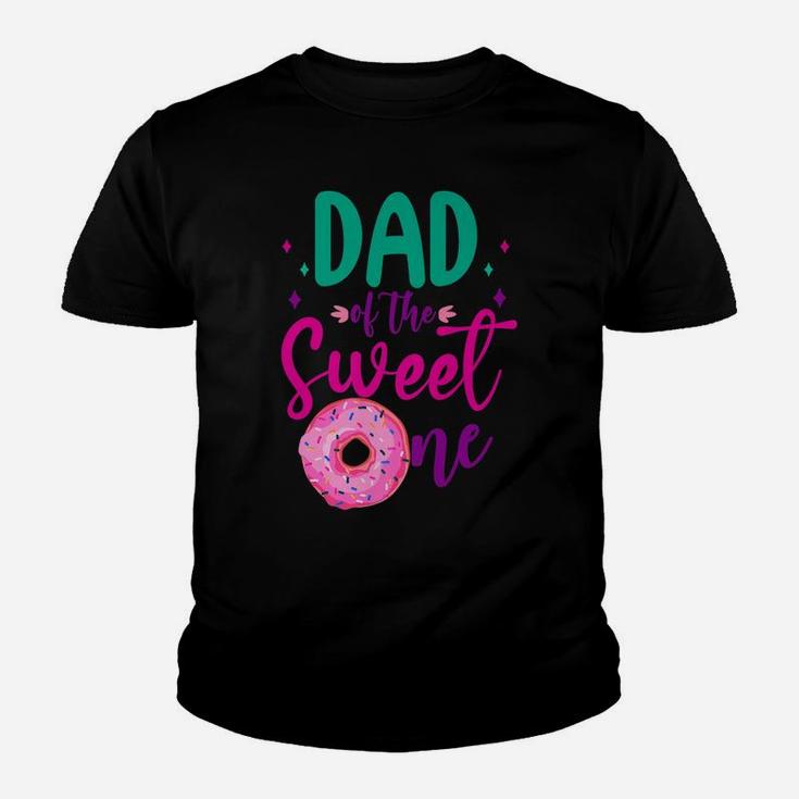 Dad Of Sweet One 1St Birthday Party Matching Family Donut Youth T-shirt
