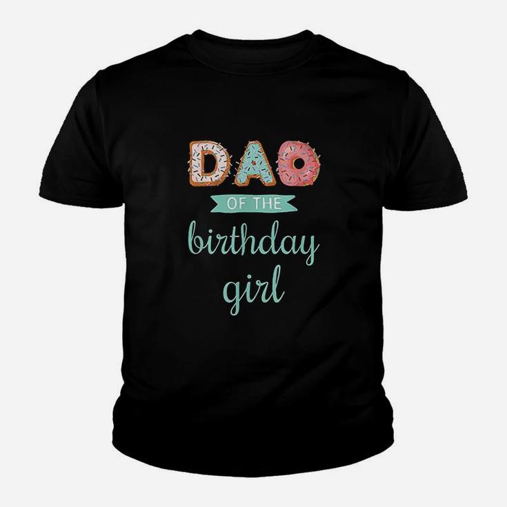 Dad Of The Birthday Girl Youth T-shirt