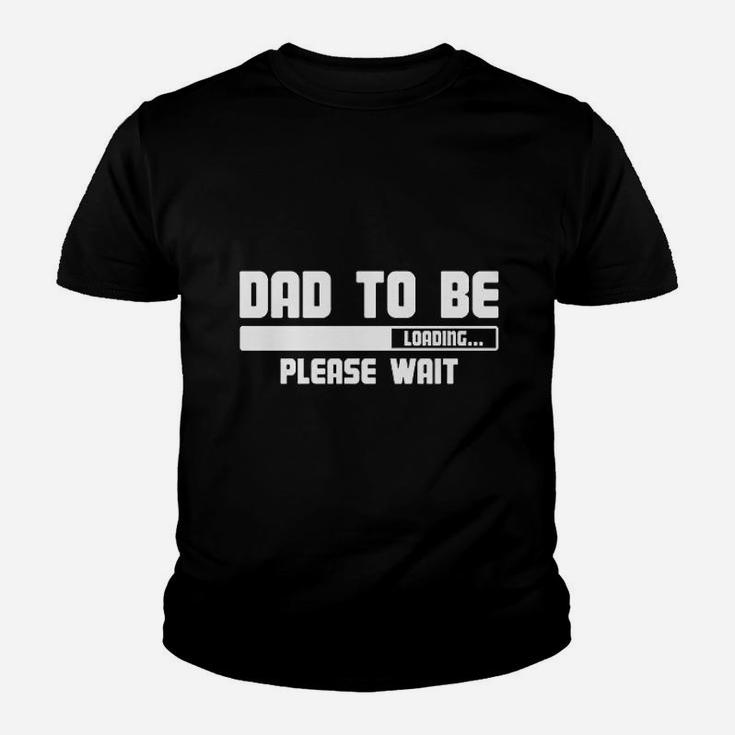 Dad To Be Loading Please Wait Youth T-shirt