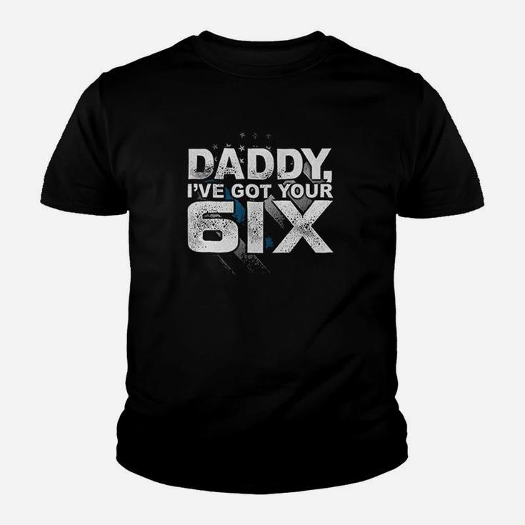 Daddy I Have Got Your 6Ix Six Newborn Baby Youth T-shirt