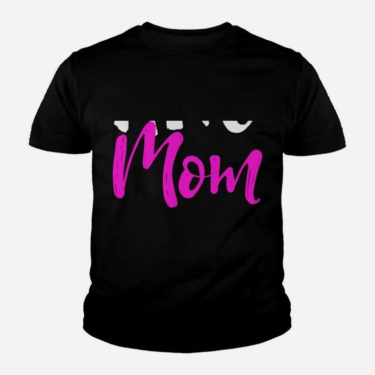Dance Mom Funny Gift Christmas Youth T-shirt