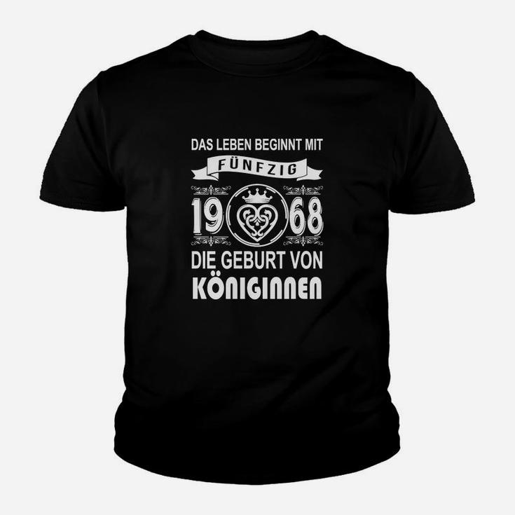 Das Leben Beginnt mit 50 Kinder Tshirt - Jahrgang 1968, Königinnen Geburt Tee