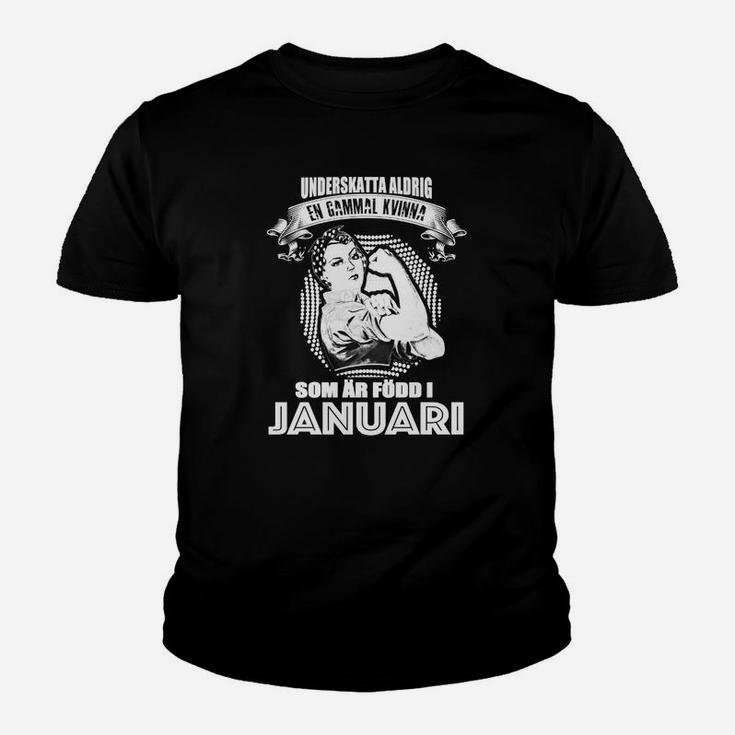 De Gammal Kvinna Som Ar Fodd I Januari Kinder T-Shirt