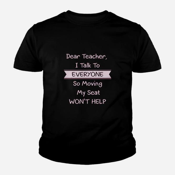 Dear Teacher I Talk To Everyone Funny School Youth T-shirt