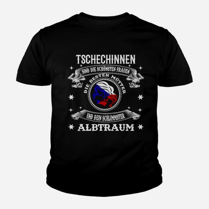 Dein Schlimmster Albtraum Tschechin Kinder T-Shirt