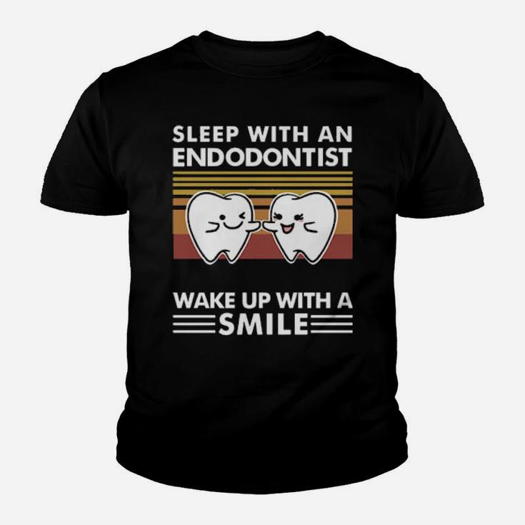 Dentist Sleep With An Endodontist Wake Up With A Smile Vintage Youth T-shirt