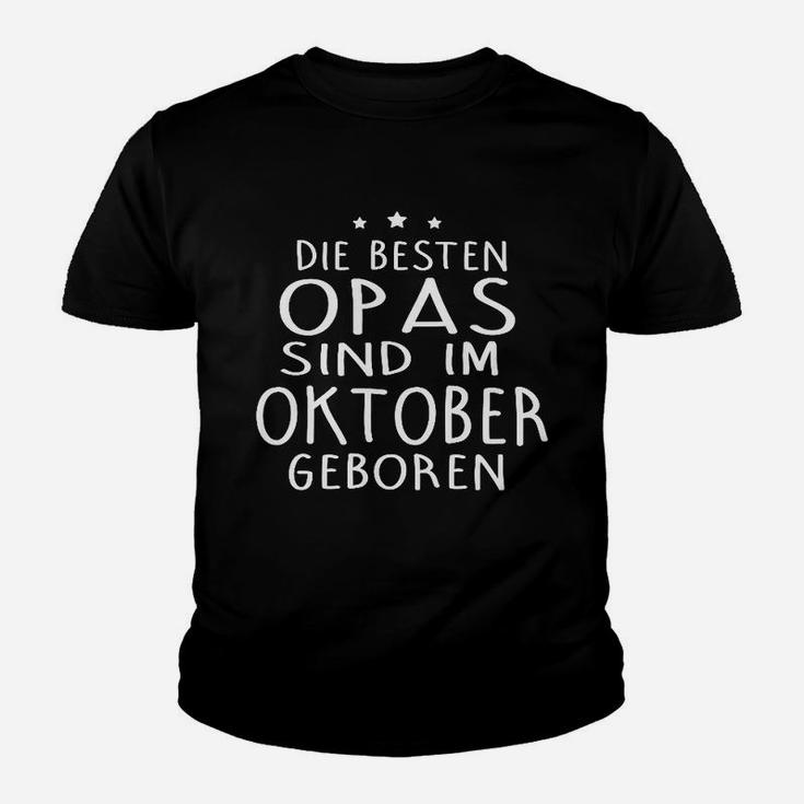 Die Benen Opas Sind Im Oktober Georen Kinder T-Shirt