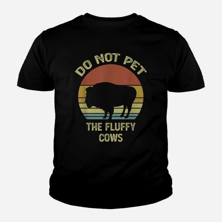 Do Not Pet The Fluffy Cows Funny Retro Vintage Buffalo Youth T-shirt