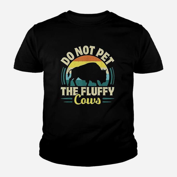 Do Not Pet The Fluffy Cows Youth T-shirt