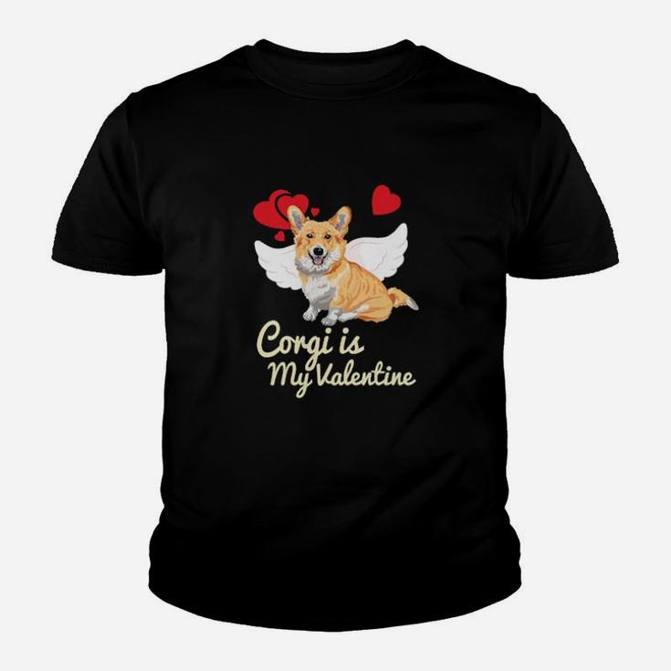 Dog Corgi Is My Valentine Welsh Corgi Valentine Day Dog Lover Youth T-shirt