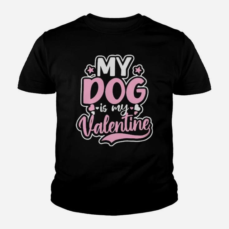 Dog Couple Design Dog Is My Valentine Gift Youth T-shirt